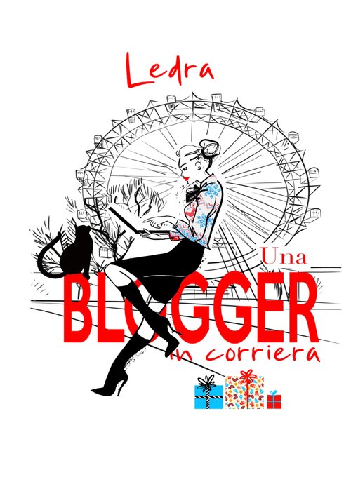 Title details for Una blogger in corriera by Ledra - Available